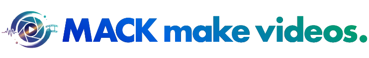 MACK Make Videos.